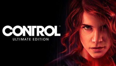 تحميل لعبة CONTROL: Ultimate Edition للكمبيوتر كاملة نسخة اصلية
